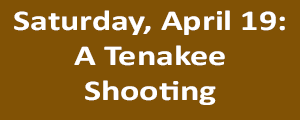 April 19 - A Tenakee Shooting